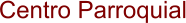 Centro Parroquial