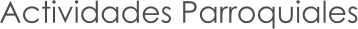 Actividades Parroquiales