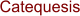 Catequesis