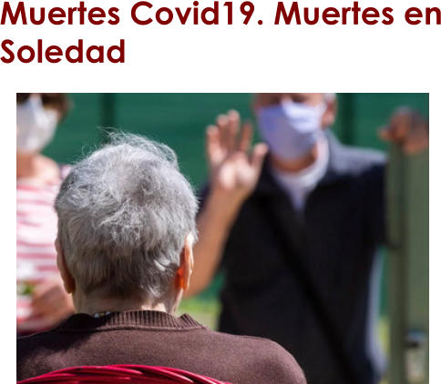 Muertes Covid19. Muertes en Soledad