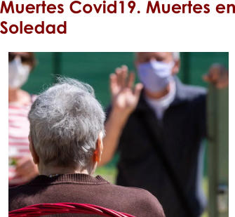 Muertes Covid19. Muertes en Soledad